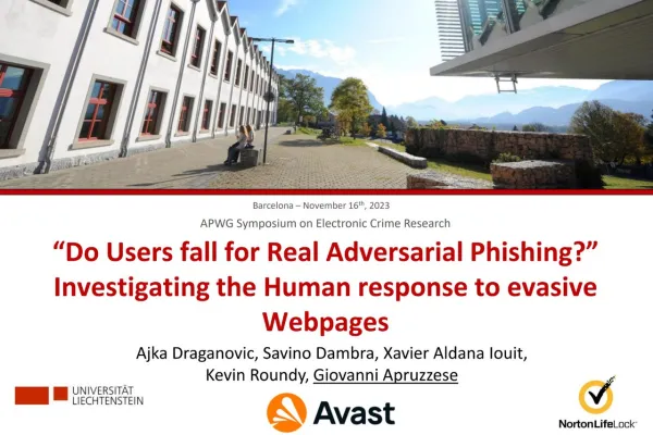 Ein Bild zeigt die Universität Liechtenstein mit einem sonnigen Campus und Bergen im Hintergrund. Im Vordergrund ist der Titel eines Forschungspapiers über Phishing von Giovanni Apruzzese und Kollegen zu sehen, präsentiert auf dem APWG Symposium in Barcelona. Logos von Avast und NortonLifeLock sind ebenfalls abgebildet.